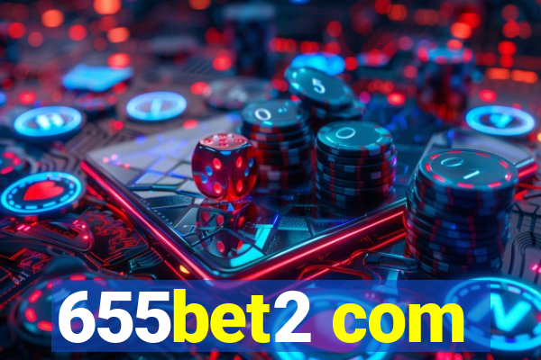 655bet2 com
